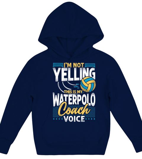 Water Polo Coach Vintage Im Not Kids Hoodie