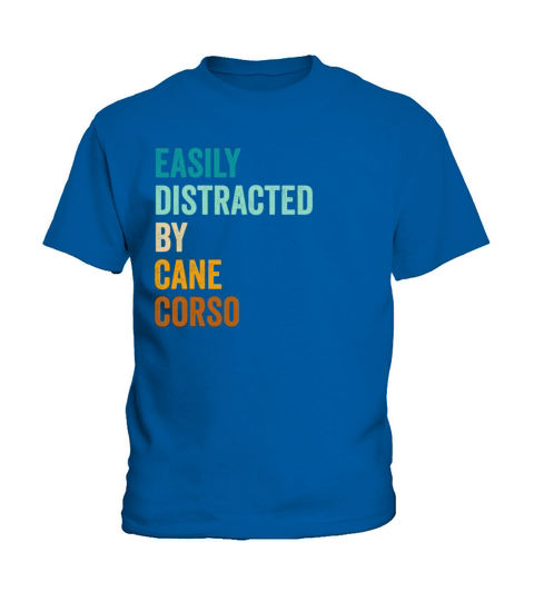 Easily Distracted By Cane Corso Kids T-Shirt