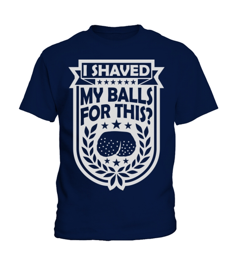 I shaved my balls Kids T-Shirt