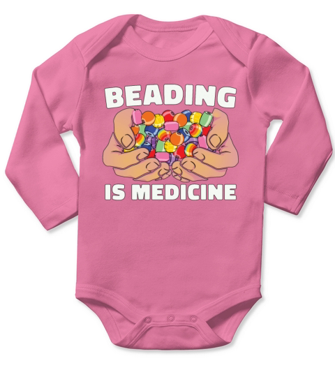 Beading Is Medicine Jewelry Making Beadwork Beader Long Sleeve Baby One-Piece