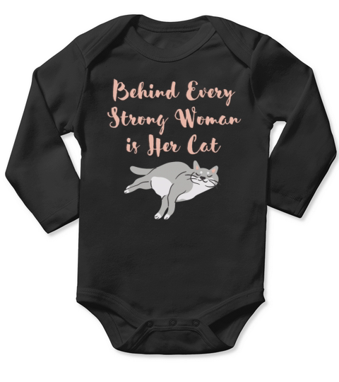 Behind Every Strong Woman is Her Cat Long Sleeve Baby One-Piece