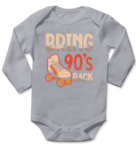 Bring 90s Back Nineties Decade 1990 Vintage 90s Long Sleeve Baby One-Piece