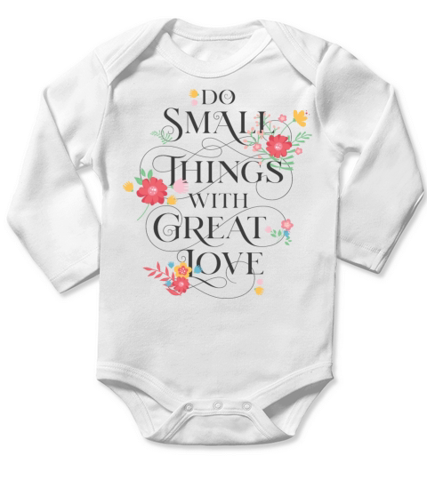Do small things with great love Long Sleeve Baby One-Piece