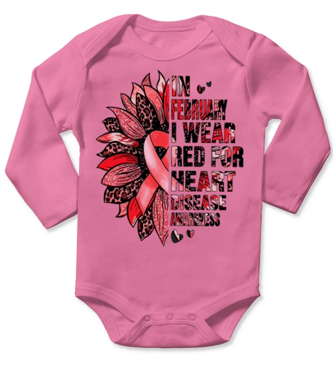 I Wear Red for Heart Disease Awareness Month Long Sleeve Baby One-Piece