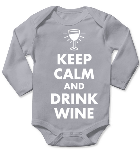 Keep Calm and Drink Wine Long Sleeve Baby One-Piece