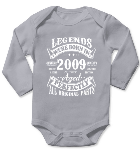 Legends Were Born In 2009 Perfectly Long Sleeve Baby One-Piece