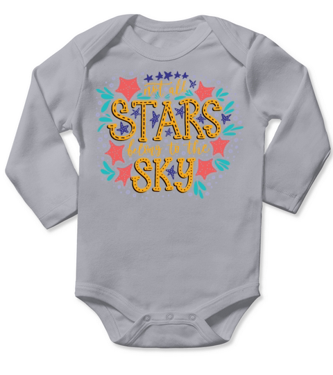 Not all stars belong to the sky Long Sleeve Baby One-Piece