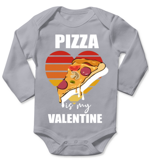 Pizza Is My Valentine Funny Valentines Day Long Sleeve Baby One-Piece