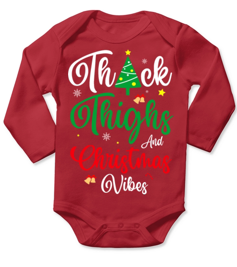 Thick Thighs And Christmas Vibes For Funny Xmas Long Sleeve Baby One-Piece