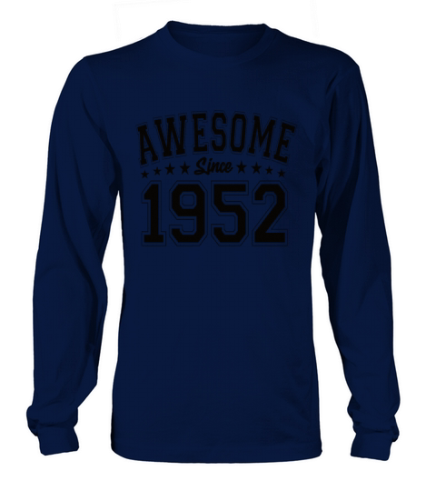 Awesome Since 1952 Birthday 1952 Vintage 1952 Long sleeved Unisex