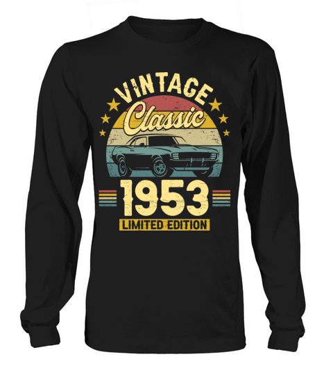 Classic 1953 70 Years Old Vintage 70th Birthday Long sleeved Unisex