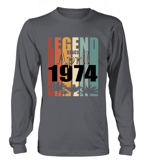 Legend born April 1974 vintage Long sleeved Unisex