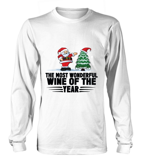 The Most Wonderful Wine Of The Year Merry Christmas Long sleeved Unisex