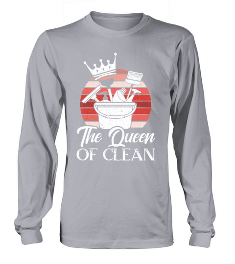 The Queen Of Clean Janitress School Custodian Clea Long sleeved Unisex