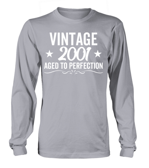 Vintage 2001 Aged To Perfection Long sleeved Unisex