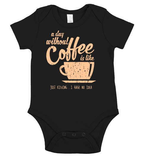 A Day Without Coffee Short Sleeve Baby One-Piece