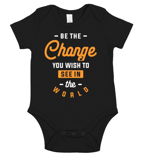 Be The Change You Wish To See in The World Short Sleeve Baby One-Piece