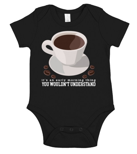 Coffee An Early Morning Thing Short Sleeve Baby One-Piece