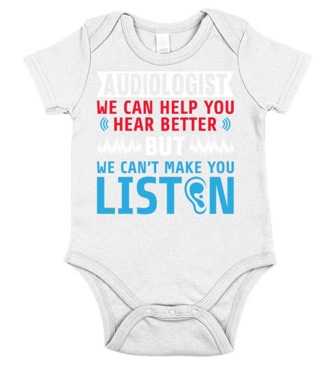 Funny Audiologist We Cant Make You Listen Short Sleeve Baby One-Piece