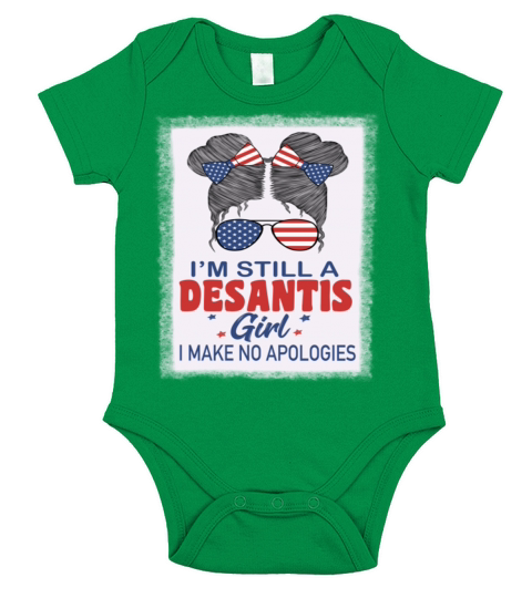 Im Still A Desantis Girl I Make No Apologies Short Sleeve Baby One-Piece