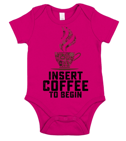 Insert Coffee To Begin Short Sleeve Baby One-Piece
