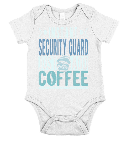 Instant Security Guard Just Add Coffee Short Sleeve Baby One-Piece