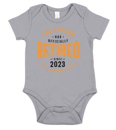 The Legend Has Officially Retired Funny Retirement Short Sleeve Baby One-Piece