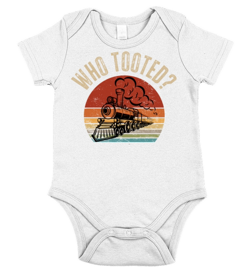 Who Tooted - Train and Railroad Lover Short Sleeve Baby One-Piece