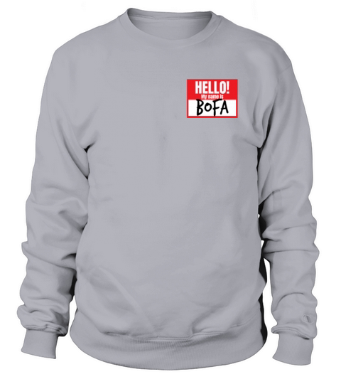Bofa Nametag Funny Deez Nuts Gifts Deez Nutsoffens Sweatshirt Unisex