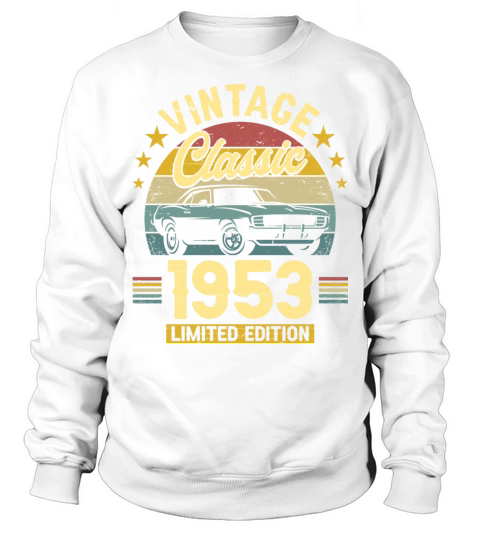Classic 1953 70 Years Old Vintage 70th Birthday Sweatshirt Unisex