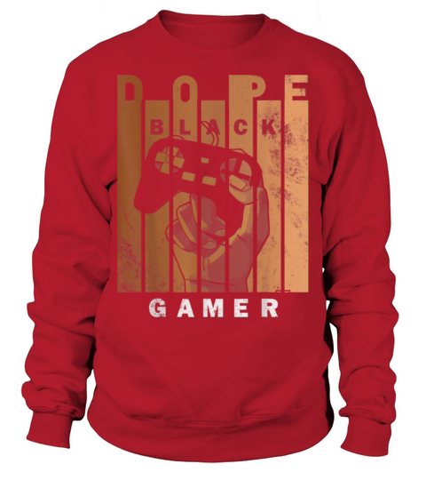 Dope Black Gamer Black histroy month design Sweatshirt Unisex