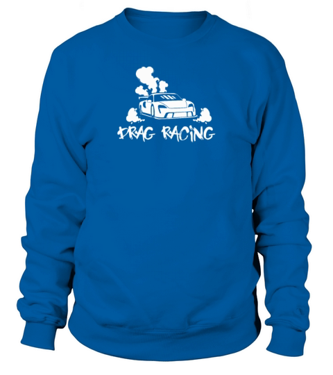 Drag Racing Racecar Design for Sportscar Lovers Sweatshirt Unisex