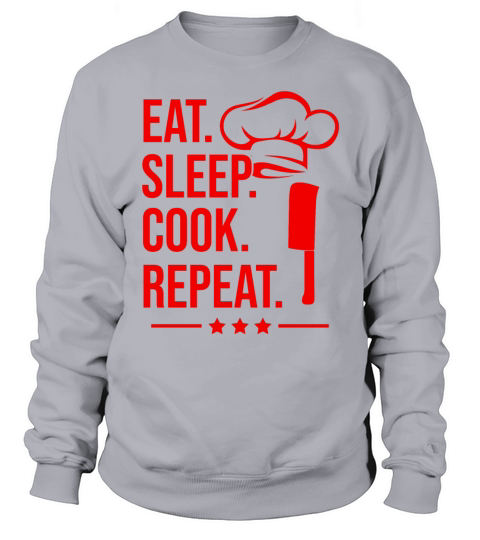 eat sleep cook repeat Sweatshirt Unisex