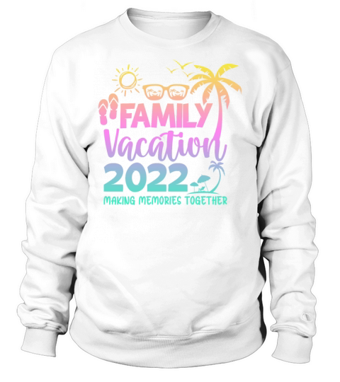 Family Trip Summer Vacation Beach 2022 Vintage Lov Sweatshirt Unisex