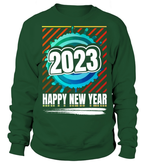 Happy New Year 2023 Sweatshirt Unisex
