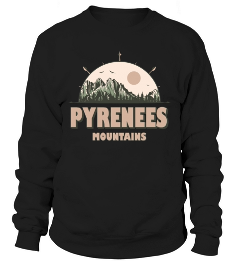 Pyrenees Mountains Vintage Mountain Hiking Design Sweatshirt Unisex