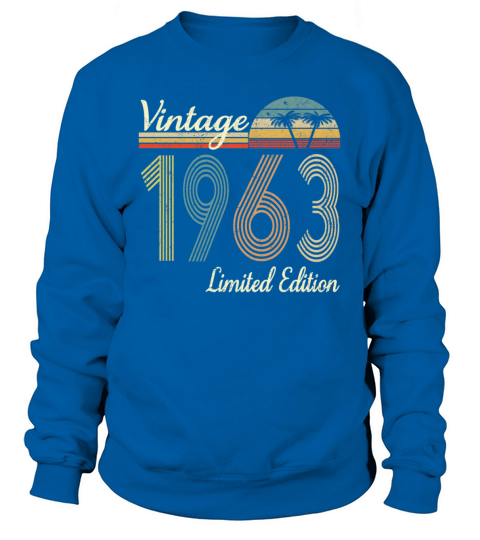 Vintage 1963 Limited Edition 60th Birthday Gift Sweatshirt Unisex