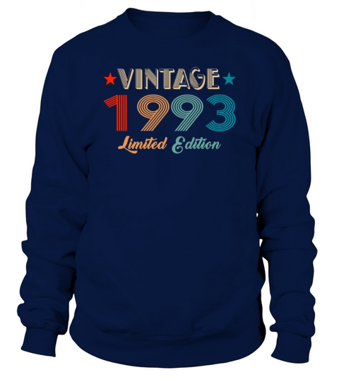 Vintage 1993 Limited Edition Birthday Sweatshirt Unisex