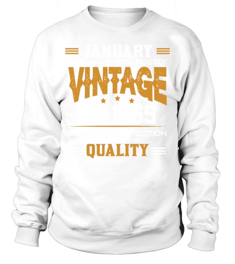 Vintage Aged To Perfection January 1969 Sweatshirt Unisex