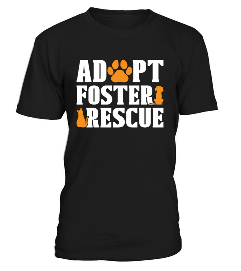 Animal Rescue Adopt Foster Adoption Animal Rescuer T-Shirt Unisex
