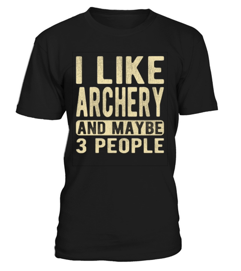 Archery Saying T-Shirt Unisex