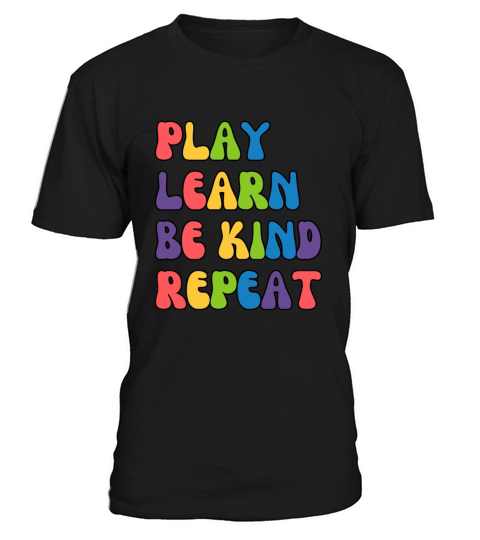 Colorful Play Learn Be Kind Repeat Unity Day T-Shirt Unisex