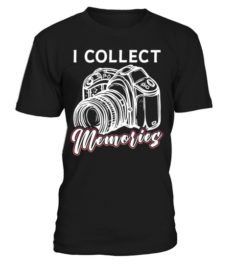 I Collect Memories Photography Camera Photographer T-Shirt Unisex
