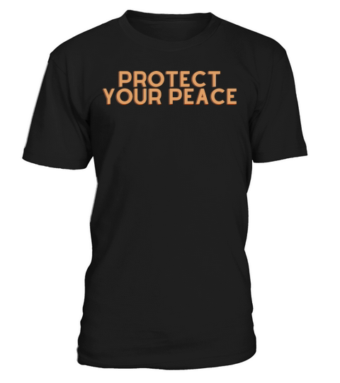 Protect Your Peace - Christian Quote T-Shirt Unisex
