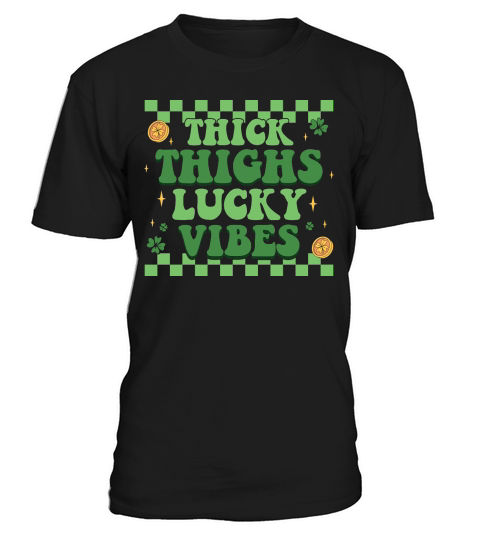 Thick Thighs Lucky Vibes Retro St Patricks Day T-Shirt Unisex