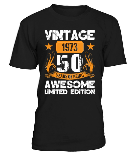 Vintage 50 Years of being awesome Limited Edition T-Shirt Unisex