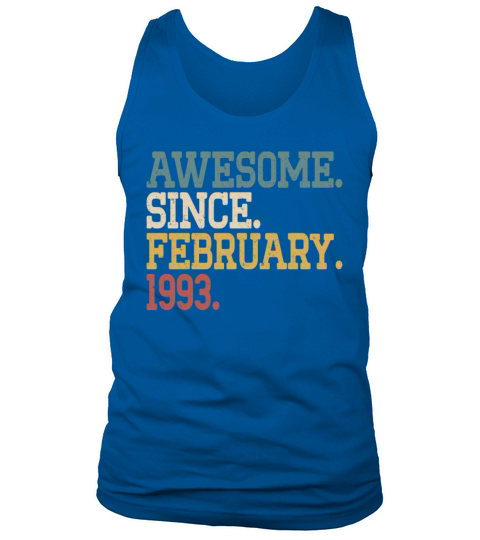 30th birthday awesome since vintage february 1993 Tank Top Unisex