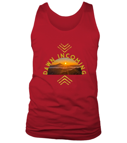 Dawn incoming Tank Top Unisex
