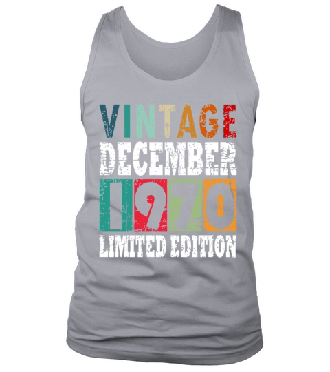 gift December 1970 birth month Tank Top Unisex