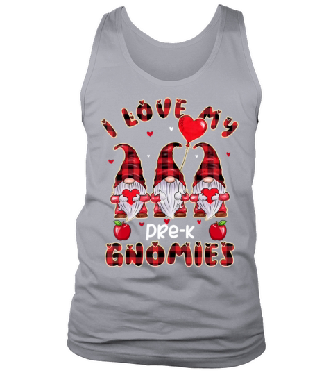 I Love My PreK Gnomies Happy Teacher Valentines Tank Top Unisex